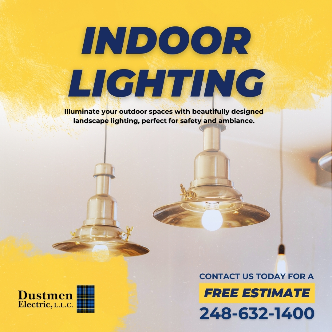 Illuminate Your Home with Beautiful Indoor Lighting - Dustmen Electric, LLC